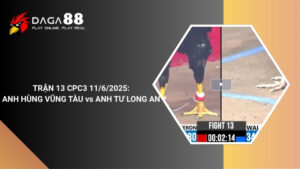 TRẬN 13 CPC3 11/6/2025 : ANH HÙNG VŨNG TÀU vs ANH TƯ LONG AN