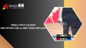 TRẬN 2 CPC3 7/6/2025 : ANH VŨ ĐỨC HÒA vs ANH TOÀN CHỢ LÁCH