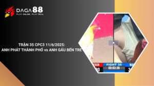 TRẬN 35 CPC3 11/6/2025 : ANH PHÁT THÀNH PHỐ vs ANH GẤU BẾN TRE